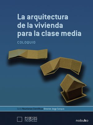 cover image of La arquitectura de la vivienda para la clase media